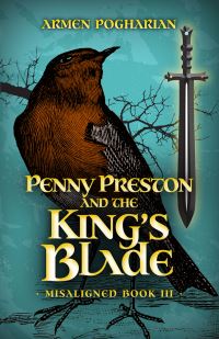 Book Cover for Penny Preston and the King's Blade Volume 3 by Armen Pogharian