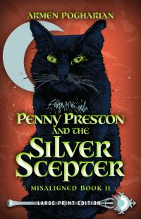 Book Cover for Penny Preston and the Silver Scepter Volume 2 by Armen Pogharian