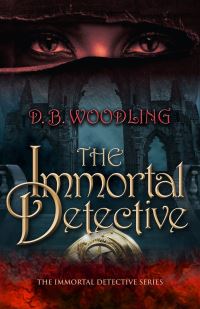 Book Cover for The Immortal Detective, Volume 1 by DB Woodling