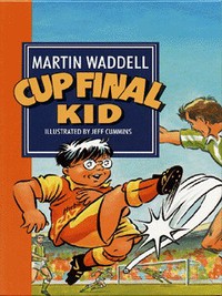 Book Cover for Cup Final Kid by Martin Waddell, Jeff Cummins