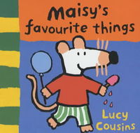 Book Cover for Maisy's Favourite Things by Lucy Cousins