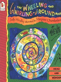 Book Cover for The Wheeling and Whirling-Around Book by Judy Hindley, Margaret Chamberlain