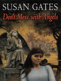Book Cover for Don't Mess With Angels by Susan P Gates