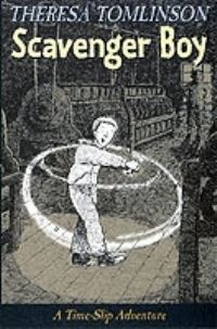 Book Cover for Scavenger Boy by Theresa Tomlinson, Anthony Lewis