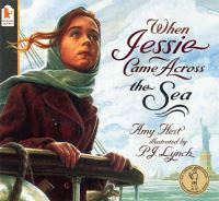 Book Cover for When Jessie Came Across the Sea by Amy Hest, Patrick Lynch
