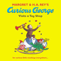Book Cover for Margret & H.A. Rey's Curious George Visits a Toy Shop by Margret Rey, H A Rey, Martha Weston