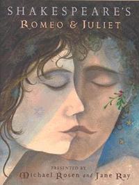 Book Cover for Shakespeare's Romeo and Juliet by Michael Rosen, Jane Ray, William Shakespeare