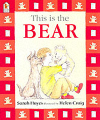 Book Cover for This Is the Bear by Sarah Hayes, Helen Craig
