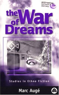 Book Cover for The War of Dreams by Marc Augé