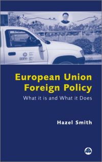 Book Cover for European Union Foreign Policy by Hazel Smith