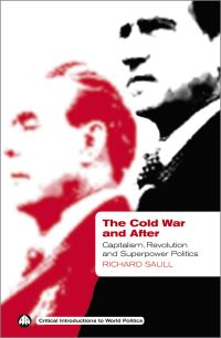 Book Cover for The Cold War and After by Richard Saull