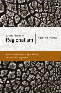 Book Cover for Global Politics of Regionalism by Mary Farrell, Björn Hettne, Luk van Langenhove