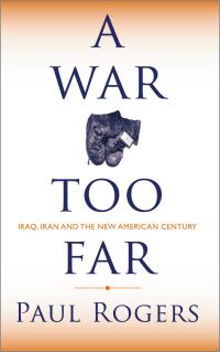 Book Cover for A War Too Far by Paul Rogers