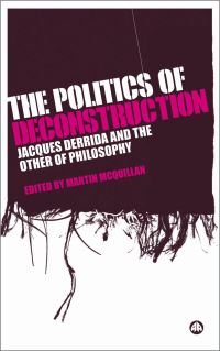 Book Cover for The Politics of Deconstruction by Martin McQuillan