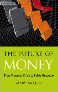Book Cover for The Future of Money by Mary Mellor