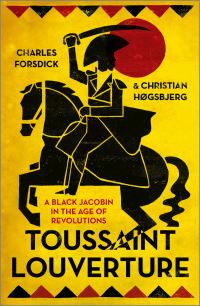 Book Cover for Toussaint Louverture by Charles Forsdick, Christian Høgsbjerg