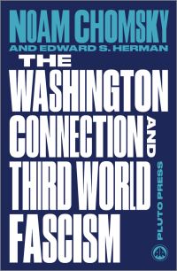 Book Cover for The Political Economy of Human Rights. Volume I The Washington Connection and Third World Fascism by Noam Chomsky, Edward S Herman