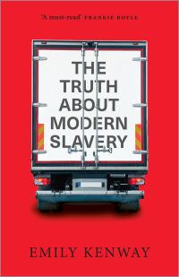 Book Cover for The Truth About Modern Slavery by Emily Kenway