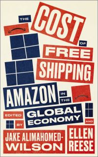 Book Cover for The Cost of Free Shipping by Jake AlimahomedWilson, Ellen Reese