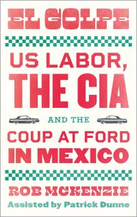 Book Cover for El Golpe by Rob McKenzie, Patrick Dunne