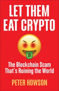 Book Cover for Let Them Eat Crypto by Peter Howson