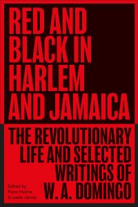 Book Cover for Red and Black in Harlem and Jamaica by W A Domingo