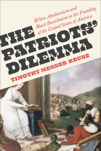 Book Cover for The Patriots' Dilemma by Timothy MesserKruse