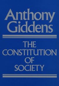 Book Cover for The Constitution of Society by Anthony Giddens