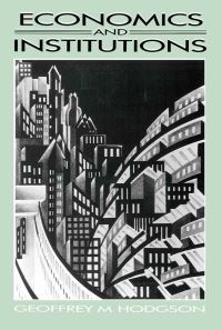Book Cover for Economics and Institutions by Geoffrey Martin Hodgson