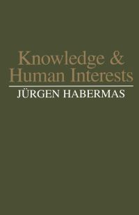 Book Cover for Knowledge and Human Interests by Jürgen Habermas