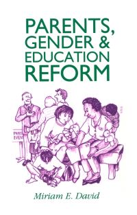 Book Cover for Parents, Gender and Education Reform by Miriam E David