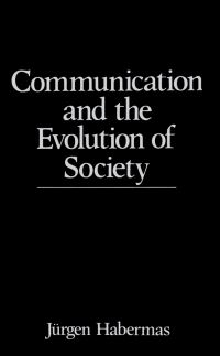 Book Cover for Communication and the Evolution of Society by Jürgen Habermas