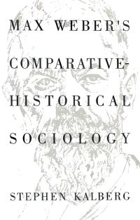 Book Cover for Max Weber's Comparative Historical Sociology by Stephen Kalberg