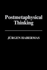 Book Cover for Postmetaphysical Thinking by Jürgen Habermas