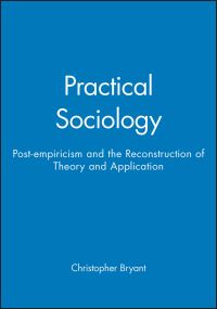 Book Cover for Practical Sociology by Christopher G A Bryant
