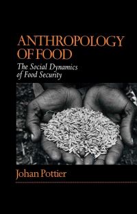 Book Cover for Anthropology of Food by Johan Pottier
