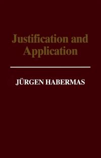Book Cover for Justification and Application by Jürgen Habermas