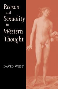 Book Cover for Reason and Sexuality in Western Thought by David West