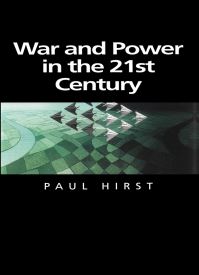 Book Cover for War and Power in the 21st Century by Paul Q Hirst