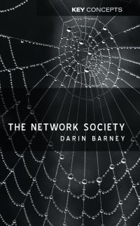 Book Cover for The Network Society by Darin David Barney