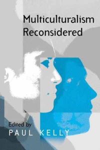Book Cover for Multiculturalism Reconsidered by P J Kelly