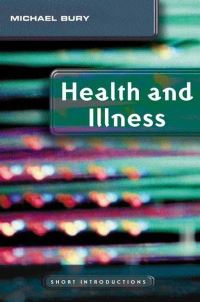 Book Cover for Health and Illness by Michael Bury