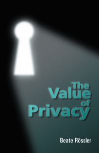 Book Cover for The Value of Privacy by Beate Rössler