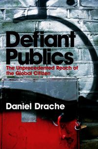 Book Cover for Defiant Publics by Daniel Drache, Marc D Froese