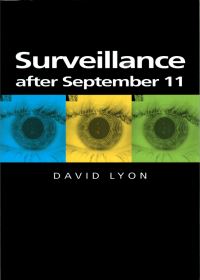 Book Cover for Surveillance After September 11 by David Lyon