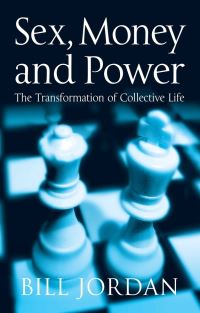 Book Cover for Sex, Money and Power by Bill Jordan