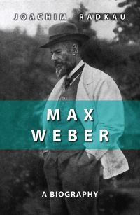 Book Cover for Max Weber by Joachim Radkau, Patrick Camiller
