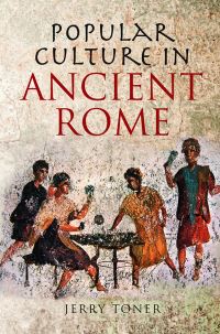 Book Cover for Popular Culture in Ancient Rome by J P Toner