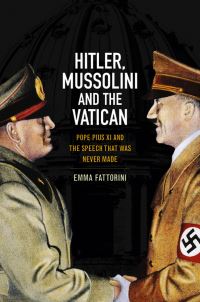 Book Cover for Hitler, Mussolini and the Vatican by Emma Fattorini