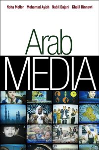 Book Cover for Arab Media Industries by Noha Mellor